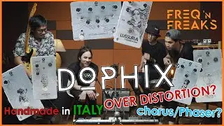 DOPHIX Pedals เอฟเฟค Handmade จาก Italy : Over distortion?  Chorus/Phaser? Italian Philosophy