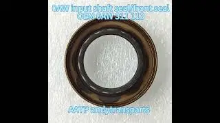 0AW front seal / input shaft seal OEM 0AW 311 113  0AW-0048-OEM