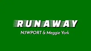 N3WPORT & Meggie York - Runaway [NCS Release] | Green Screen Lyrics | NCS Green Screen