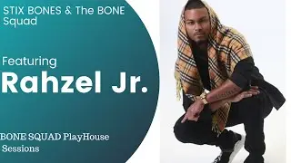 Stix Bones Ft Rahzel Jr.