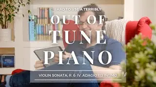Behold the Stars: Some Anecdotes &middot; I had to use a terribly out of tune piano