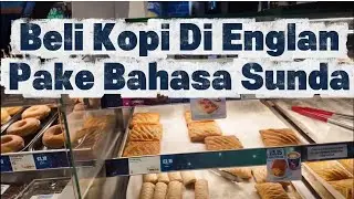 TES NGOPI DI GREEG LONDON ENGLAND VERSI URANG SUNDA 