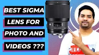 BEST 8 SIGMA lens for PHOTOGRAPHY and VIDEOGRAPHY | BEST BUDGET LENS | 2021