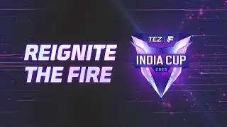 TEZ Free Fire MAX India Cup | Reignite The Fire! 🔥
