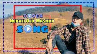 OLD NEPALI POP MASHUP COVER SONG 2019 || HANGRIM PRANESH