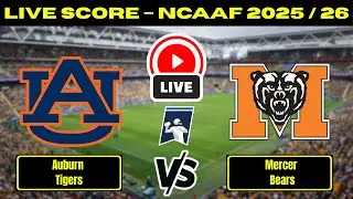 🔴 Auburn Tigers vs Mercer Bears | NCAAF Football | Live Score Update Nov 22