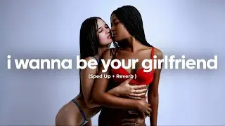 girl in red - i wanna be your girlfriend (sped up+reverb)