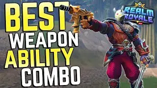 The Best Ability + Weapon Combo in Realm Royale!