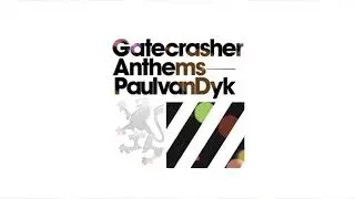 Gatecrasher Anthems - Paul Van Dyk CD2 [FULL/HQ]