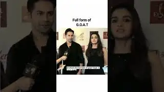 full form of G.O.A.T comment now#shorts #trandingshorts #aliabhatt #varundhawan