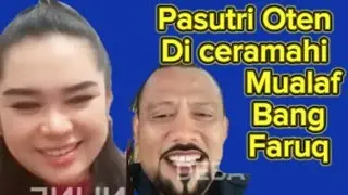 Mualaf Bang Faruq Sianipar menceramahi Pasutri Oten #bangfaruq 