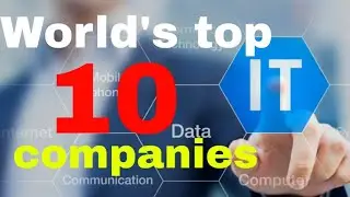 Top 10 IT companies in the world