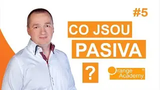 Základy účetnictví 5. díl |  Co jsou to pasiva? | Orange Academy