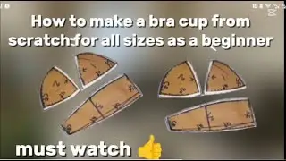 How to make a bra cup for all sizes from scratch for a beginner/Bra cup/corset cup.