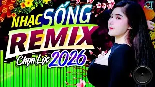 LK Nhạc Sống Bolero Trữ Tình Remix 2026 CHỌN LỌC NHẤT | Nhạc Sống Hà Tây Remix Nhạc Sàn Bolero Remix