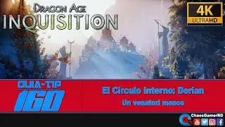 Dragon Age: Inquisition - El C&iacute;rculo Interno: Dorian | Un venatori menos | Guia 160