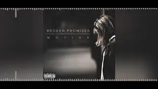 Motive - Broken Promises (feat. Breanna Marin)