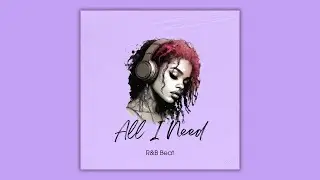 Premium R&B Beats - All I Need - RnB beat