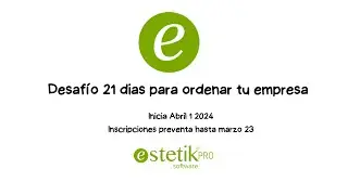 DESAFIO 21 dias con estetik pro para organizar tu negocio.