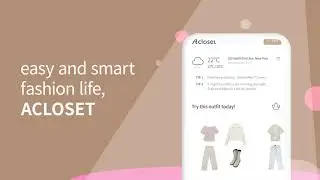 Acloset - Easy and Smart Fashion life. Outfit planner , digital wardrobe, virtual closet