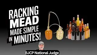 Racking Mead Made Simple in Minutes!