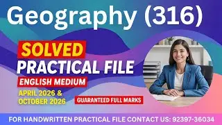 NIOS Class 12 Geography (316) Practical File 2025-26 | Full Solved Practical | 100% Marks Guarantee