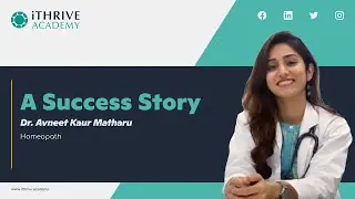Success Story of Avneet Kaur Matharu as a Homeopath | iThrive Academy