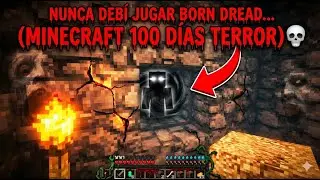 NUNCA DEB&Iacute; JUGAR DREAD REBORN... (MINECRAFT 100 D&Iacute;AS TERROR) 💀