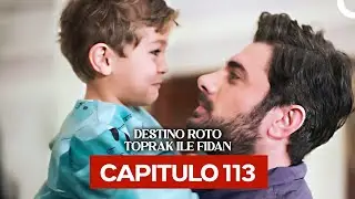 Destino Roto Cap&iacute;tulo 113 (Doblado en Espa&ntilde;ol)
