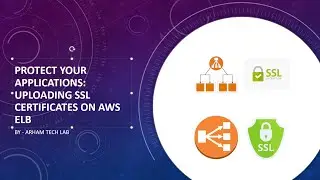 Enhance Security: SSL Certificate Installation on AWS ELB | AWS : Uploading SSL Certificates to ELB