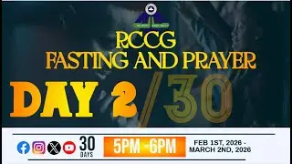 RCCG FASTING AND PRAYERS (DAY - TWO) || 2ND FEBRUARY, 2026