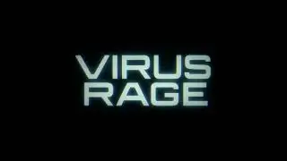 VIRUS RAGE - Official Teaser Trailer