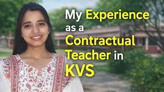 My Experience as a Contractual Teacher in KVS || Reality Check✅ #kvs #teacherlife #teacher #kvsprt