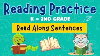 Reading practice kids | Easy read along sentences for K-2nd grade readers.