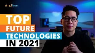 Top Future Technologies In 2026 | New Technologies of 2026 | Trending Technologies 2026 |Simplilearn