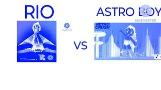 Rio vs Astro Boy in g major 7