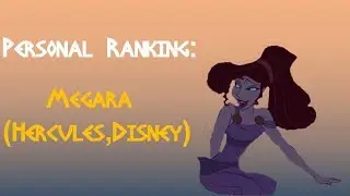 Personal Ranking: Megara (Hercules, Disney)