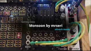 Getting Deep - mrseri's Monsoon (oliverb mode)