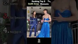 🎯 Ranking Top 5 OUTFIT SWAP MOMENTS 👗 || #ranking #trend #viral #dress #couple #transition #tiktok