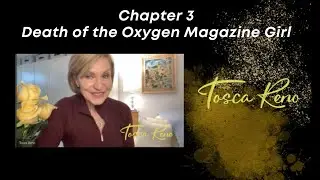 Death of the Oxygen Magazine Girl with Tosca Reno Chapter 3of13 #oxygenmagazine #toscareno