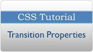 CSS Tutorial 42 - Transition properties