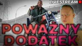 🔴POWAŻNY DODATEK - Grand Theft Auto IV: The Complete Edition [#04]🔴