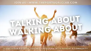 Talking About Walking About - More Gentle Fitness Tips for Growing Old Disgracefully - Coach Turner