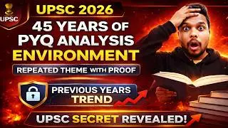 Only 1% UPSC Aspirants Know This 45 Years PYQ ENVIRONMENT Secret 😱