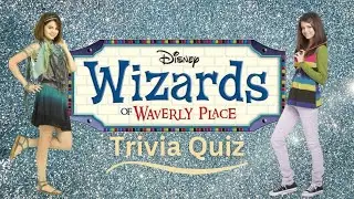 Wizards of Waverly Place Trivia Quiz