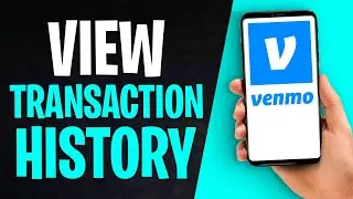 How to See Venmo Transaction History (2026) - Full Guide