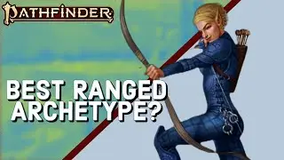 Pathfinder 2e Archetype Review: The Archer