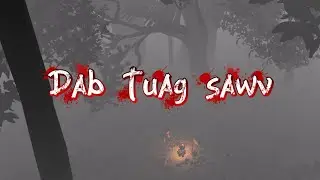 Dab Tuag sawv || 3D hmoob