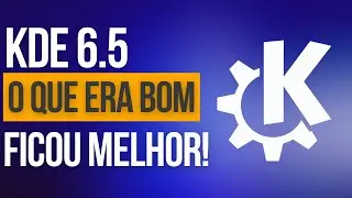 KDE 6.5 Melhorias b&aacute;sicas e polimento