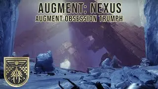 Augment: Nexus - Europa Weekly Augment Obsession (2/8)